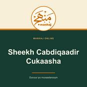 Podcast Sheekh Cabdiqaadir Cukaasha