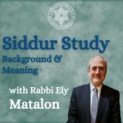 Podcast Siddur Study with Rabbi Ely Matalon, The Amida