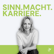 Podcast SINN. MACHT. KARRIERE.