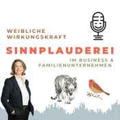 Podcast Sinnplauderei – weibliche Wirkkraft im Familienunternehmen & Business