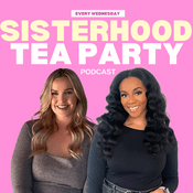Podcast Sisterhood Tea Party