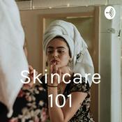 Podcast Skincare 101