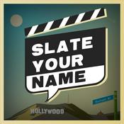 Podcast Slate Your Name