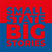 Podcast Small State, Big Stories