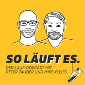 Podcast So läuft es - Der Laufpodcast mit Peter Tauber & Mike Kleiß