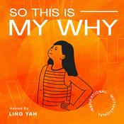 Podcast So This Is My Why
