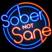 Podcast Sober Not Sane