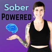 Sober Powered: The Neuroscience of Being Sober