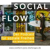 Podcast SOCIAL FLOW - Dein Podcast für soziale Freiheit