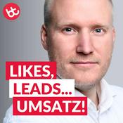 Podcast Likes, Leads... Umsatz! Planbar mehr Kunden mit Social Media, KI und Meta Ads