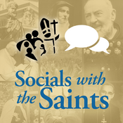 Podcast Socials with the Saints | a Pilgrim Center of Hope podcast