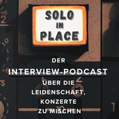 Podcast Solo in Place - (K)ein Techtalk!