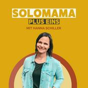 Podcast Solomama Plus Eins. Solo-Familiengründung, Kinderwunsch und neue Familienmodelle.