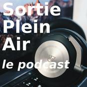 Podcast Sortie Plein Air - Le podcast