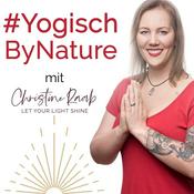 Podcast Yogisch By Nature mit Christine Raab