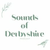 Podcast Sounds of Derbyshire