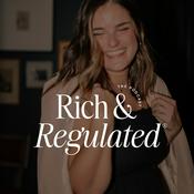 Podcast Rich + Regulated®