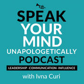 Podcast Speak Your Mind Unapologetically Podcast