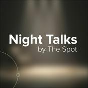 Podcast NightTalks by The Spot