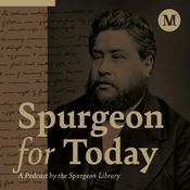 Podcast Spurgeon for Today