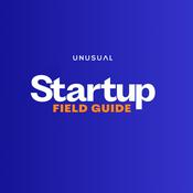 Podcast Startup Field Guide by Unusual Ventures: The Product Market Fit Podcast