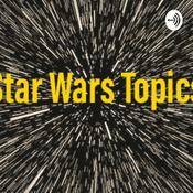 Podcast StarWars topics episode 2