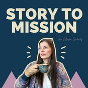 Podcast Story to Mission