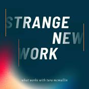 Podcast Strange New Work