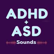 Podcast ADHD + ASD SOUNDS - Focus Music, Binaural Beats, Study Sounds & Sleep Audio