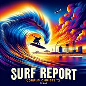 Podcast Surf Report - Corpus Christi - Padre TX