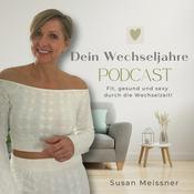 Podcast Dein Wechseljahre Podcast - Susan Meissner