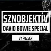 Podcast SZNOBJEKTÍV | DAVID BOWIE SPECIAL [2016]