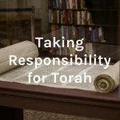 Podcast Taking Responsibility for Torah