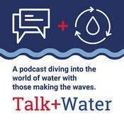 Podcast Talk+Water