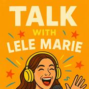 Podcast Talk with Lele Marie