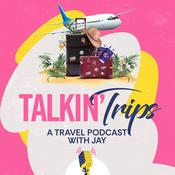 Podcast Talkin’ Trips
