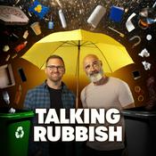 Podcast Talking Rubbish - The Recycling Podcast