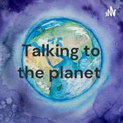 Podcast Talking to the planet