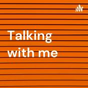 Podcast Talking with me