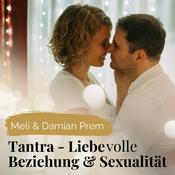 Podcast Tantra, Liebe, Beziehung und Sexualität