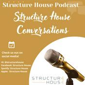 Podcast Structure House Conversations