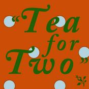 Podcast Tea For Two