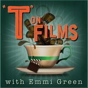 Podcast Tea On Films With Emmi Green