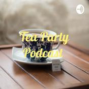 Podcast Tea Party Podcast
