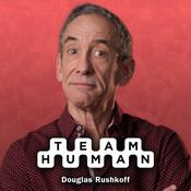 Team Human with Douglas Rushkoff