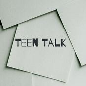 Podcast Teen Talk : The Quarenteen Edition