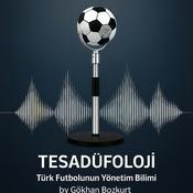 Podcast TESADÜFOLOJİ: Türk Futbolunun Yönetim Bilimi