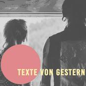 Podcast texte von gestern