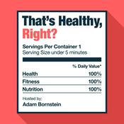Podcast That's Healthy, Right?