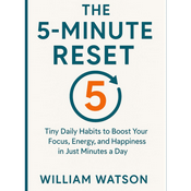 Podcast The 5-Minute Reset by William Watson, Book Summary, Podcast, English